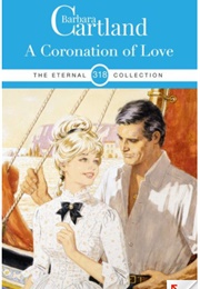 A Coronation of Love (Barbara Cartland)