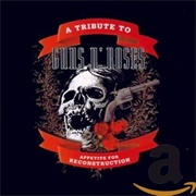 A Tribute to Guns N' Roses: Appetite for Reconstruction