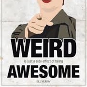 Being Weird