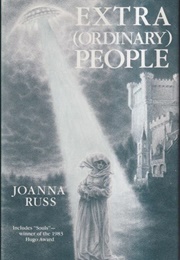 Extra(Ordinary) People (Joanna Russ)