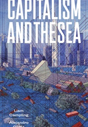 Capitalism and the Sea (Liam Campling)