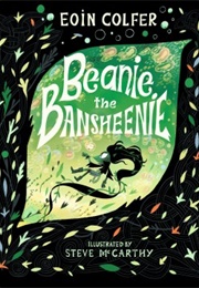 Beanie the Bansheenie (Eoin Colfer)