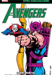Avengers Epic Collection- Court Martial (Various)