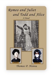 Romeo and Juliet and Todd and Alice (Thomas P. Hanna)