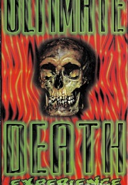 The Ultimate Death Experience (1996)