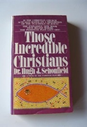 Those Incredible Christians (Schönfeld)