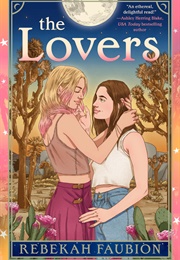 The Lovers (Rebekah Faubion)