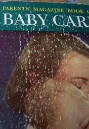 A Mother's Guide to the First Six Years (Parents' Magazine Publications)