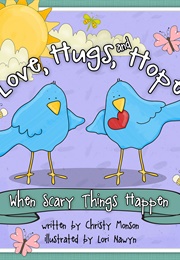 Love, Hugs, and Hope (Christy Monson)