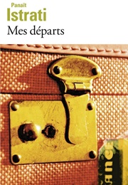 Mes Départs (Panaït Istrati)