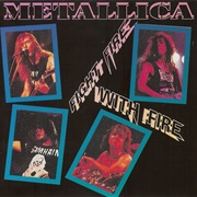 Fight Fire With Fire - Metallica