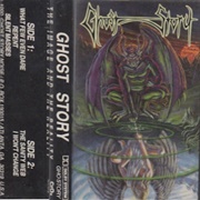 Ghost Story - The Image and Reality (Demo)