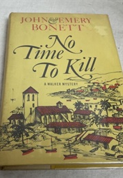 No Time to Kill (John & Emery Bonett)