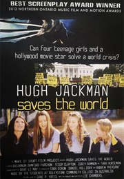 Hugh Jackman Saves the World (2014)