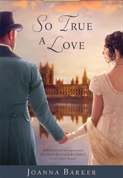 So True a Love (Joanna Barker)