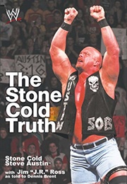 The Stone Cold Truth (Steve Austin)