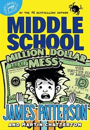 Million Dollar Mess (James Patterson & Martin Chatterton)