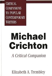 Michael Crichton: A Critical Companion (Elizabeth A. Trembley)