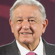 Andres Manuel Lopez Obrador (President of Mexico)