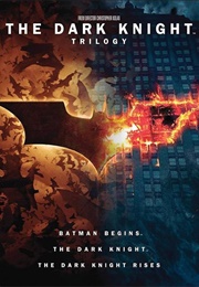The Dark Knight Trilogy (2005) - (2012)