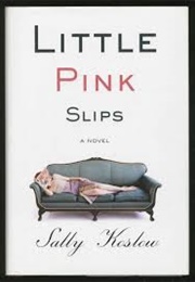 Little Pink Slips (Sally Koslow)