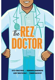 The Rez Doctor (Gitz Crazyboy)