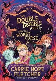 The Double Trouble Society and the Worst Curse (Carrie Hope Fletcher)