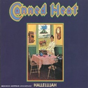 Canned Heat - Hallelujah