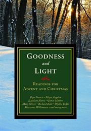 Goodness and Light: Readings for Advent and Christmas (Michael Leach)