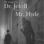 The Strange Case of Dr. Jekyll & Mr Hyde (Robert Louis Stevenson)