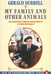 My Family and Other Animals (Gerald Durrell)
