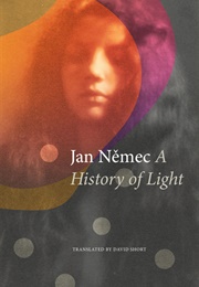 A History of Light (Jan Němec)