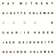 Song X - Ornette Coleman & Pat Metheny