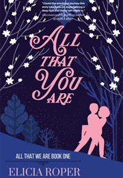 All That You Are (Elicia Roper)