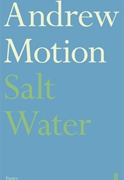 Salt Water (Andrew Motion)