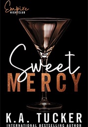 Sweet Mercy (K.A. Tucker)