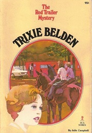 Trixie Belden and the Red Trailer Mystery (Julie Campbell)