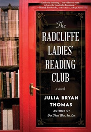 The Radcliffe Ladies' Reading Club: A Novel (Thomas, Julia Bryan)