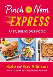 Pinch of Nom Express (Kay & Kate Allinson)