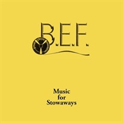 BEF – Music for Stowaways
