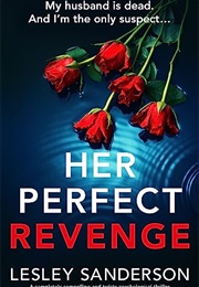 Her Perfect Revenge (Lesley Sanderson)