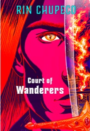 Court of Wanderes (Rin Chupeco)