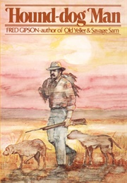 Hound-Dog Man (Fred Gipson)