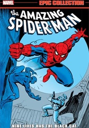 The Amazing Spider-Man Epic Collection:Nine Lives Has the Black Cat (Marv Wolfman)