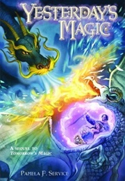Yesterday's Magic (Pamela F. Service)