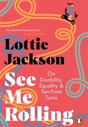 See Me Rolling (Lottie Jackson)
