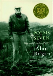 Poems Seven: New and Complete Poetry (Dugan, Alan)