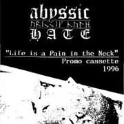 Abyssic Hate - Life Is a Pain in the Neck