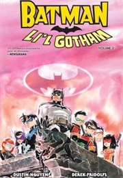 Batman: Li'l Gotham Vol. 2 (Dustin Nguyen, Derek Fridolfs)