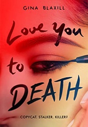 Love You to Death (Gina Blaxill)